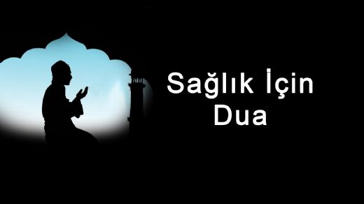 Sağlık İçin Dua Okunuşu ve Anlamı