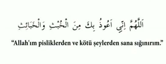 Tuvalete Girerken Okunacak Dua Okunuşu ve Anlamı